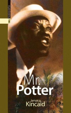 Mr. Potter - Kincaid, Jamaica