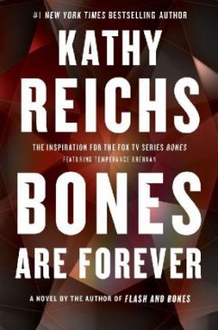 Bones are Forever - Reichs, Kathy