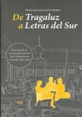 De tragaluz a letras del Sur : panorama de las revistas universitarias de la transición en Granada, 1968-1978