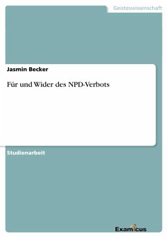 Für und Wider des NPD-Verbots - Becker, Jasmin