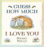 Guess How Much I Love You Guess How Much I Love You