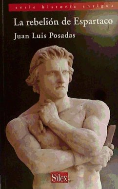 La rebelión de Espartaco - Posadas Sánchez, Juan Luis