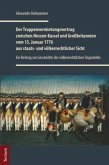 Der Truppenvermietungsvertrag zwischen Hessen-Kassel und Großbritannien vom 15. Januar 1776 aus staats- und völkerrechtl