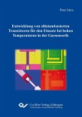 Entwicklung von siliziumbasierten Transistoren für den Einsatz bei hohen Temperaturen in der Gassensorik