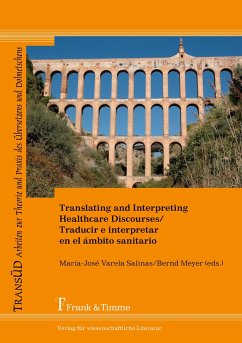 Translating and Interpreting Healthcare Discourses/Traducir e interpretar en el ámbito sanitario
