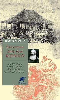 Schatten über dem Kongo - Hochschild, Adam