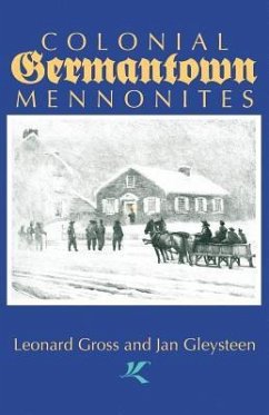 Colonial Germantown Mennonites - Gross, Leonard; Gleysteen, Jan