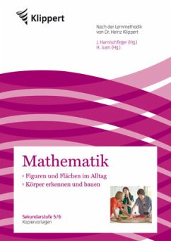 Mathematik 5/6, Figuren und Flächen im Alltag/Körper erkennen und bauen, Kopiervorlagen