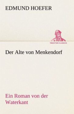 Der Alte von Menkendorf - Hoefer, Edmund
