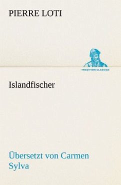 Islandfischer (Übersetzt von Carmen Sylva) - Loti, Pierre