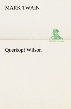 Querkopf Wilson - Twain, Mark