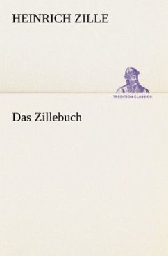 Das Zillebuch - Zille, Heinrich