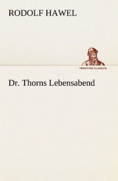 Dr. Thorns Lebensabend - Hawel, Rodolf