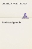 Die Rauschgetränke