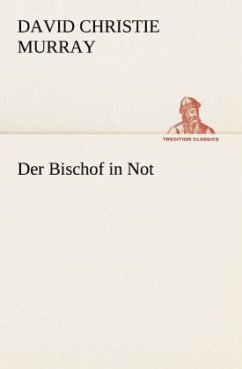 Der Bischof in Not - Murray, David Christie