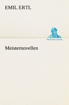 Meisternovellen - Ertl, Emil