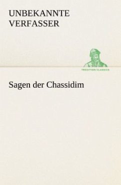 Sagen der Chassidim - Anonym