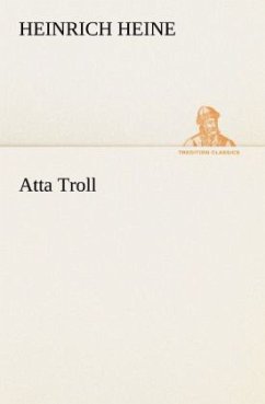 Atta Troll - Heine, Heinrich