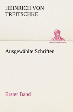 Ausgewählte Schriften. Erster Band - Treitschke, Heinrich von