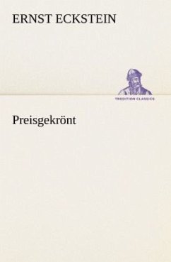 Preisgekrönt - Eckstein, Ernst