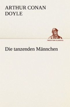 Die tanzenden Männchen - Doyle, Arthur Conan