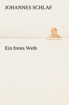 Ein freies Weib - Schlaf, Johannes