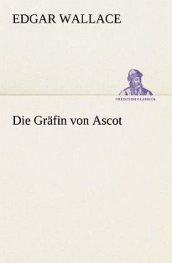 Die Gräfin von Ascot - Wallace, Edgar