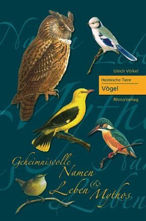 Heimische Tiere - Vögel von Ulrich Völkel portofrei bei bücher.de bestellen