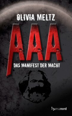 AAA - Das Manifest der Macht - Meltz, Olivia