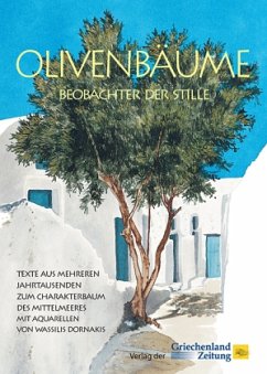 Olivenbäume - Beobachter der Stille