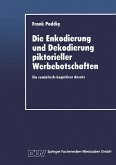 Die Enkodierung und Dekodierung piktorieller Werbebotschaften