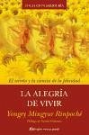 La alegría de vivir : el secreto y la ciencia de la felicidad - Yongey Mingyur - Rinpoché -, Rinpoché