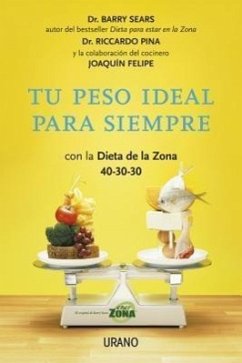 Tu Peso Ideal Para Siempre -V1 - Sears, Barry; Pina, Riccardo