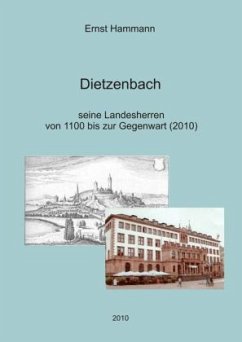 Dietzenbach: seine Landesherren von 1100 bis zur Gegenwart (2010)