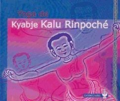 Yoga de Kalu Rinpoche - Kalu, Rinpoché