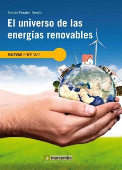 El universo de las energías renovables - Perales Benito, Tomás