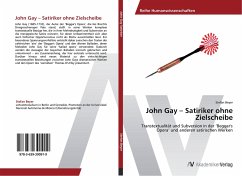 John Gay ¿ Satiriker ohne Zielscheibe - Beyer, Stefan