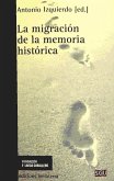 La migración como memoria histórica