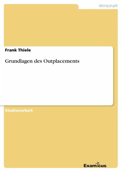 Grundlagen des Outplacements - Thiele, Frank