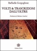 Volti e trascrizioni dall'oltre Volti e trascrizioni dall'oltre