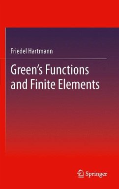 Green's Functions and Finite Elements - Hartmann, Friedel