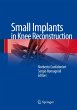 Small Implants in Knee Reconstruction - Bild 1