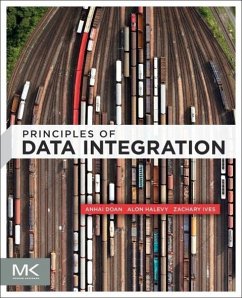 Principles of Data Integration - Doan, AnHai;Halevy, Alon;Ives, Zachary