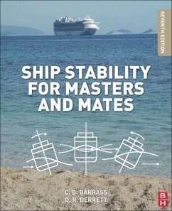 Ship Stability for Masters and Mates - Barrass, Bryan;Derrett, Capt D R