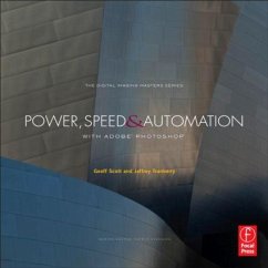 Power, Speed & Automation with Adobe Photoshop - Scott, Geoff;Tranberry, Jeffrey