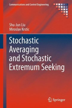 Stochastic Averaging and Stochastic Extremum Seeking - Liu, Shu-Jun;Krstic, Miroslav