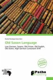 Old Saxon Language Old Saxon Language
