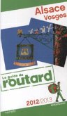 Le guide du routard Alsace, Vosges 2012/2013 Le guide du routard Alsace, Vosges 2012/2013