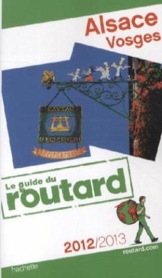 Le guide du routard Alsace, Vosges 2012/2013