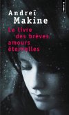 Le livre des brèves amours éternelles